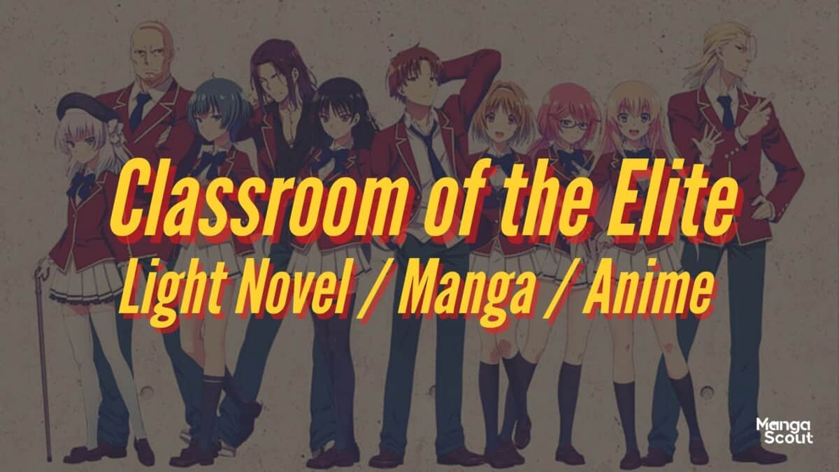 Classroom of the elite manga vs the light novel