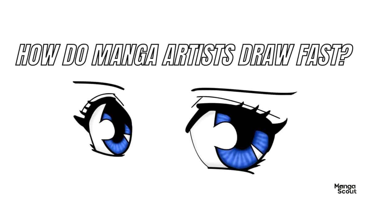 How are Manga Artists Drawing So Fast? (10 ways)