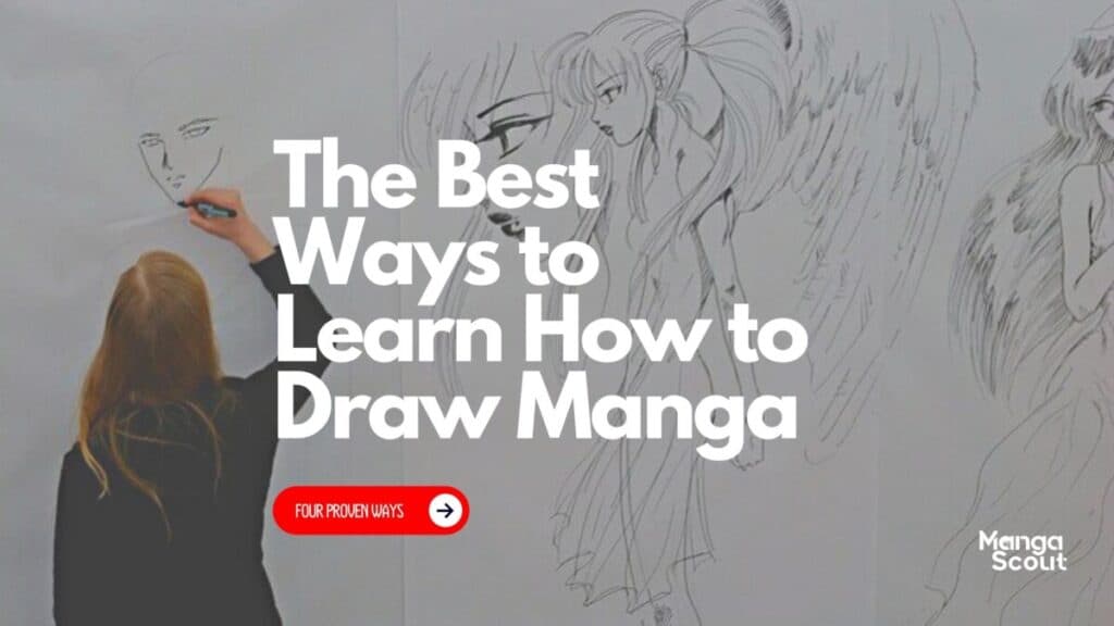The Best Ways to Learn How to Draw Manga