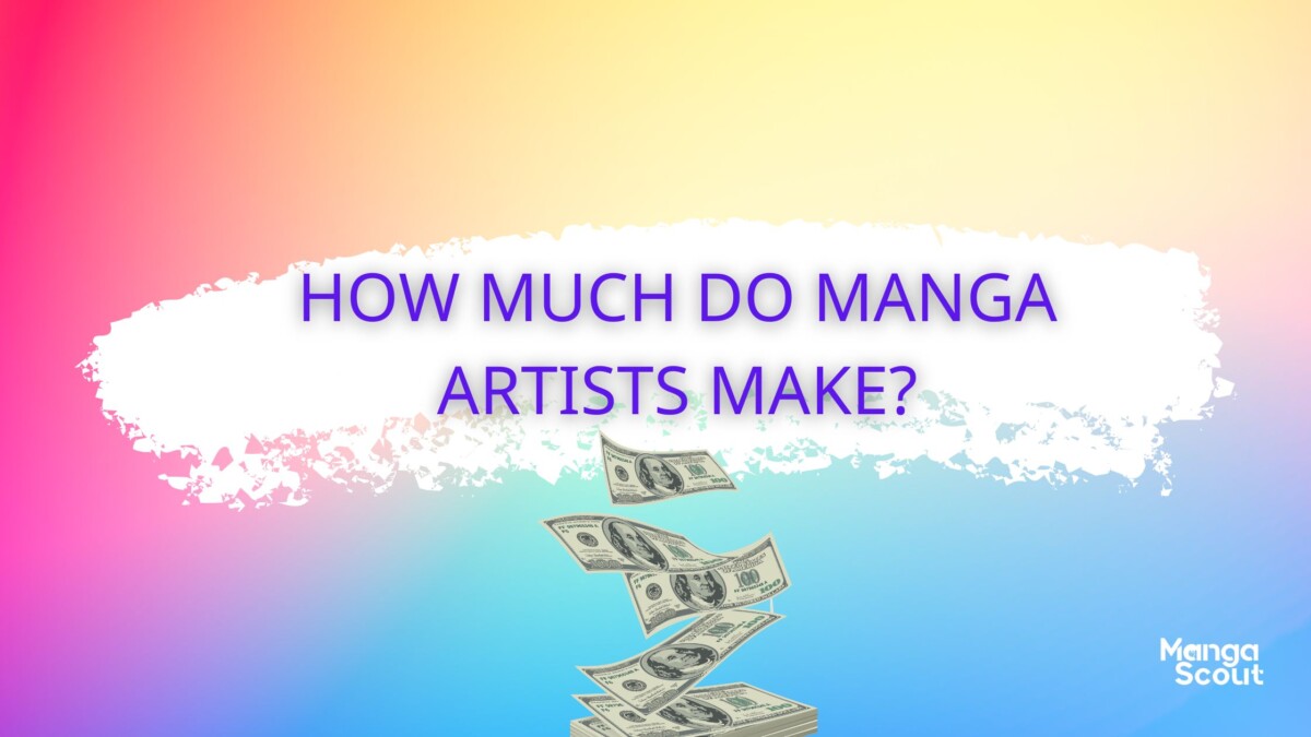 HOW MUCH DO MANGA ARTISTS MAKE